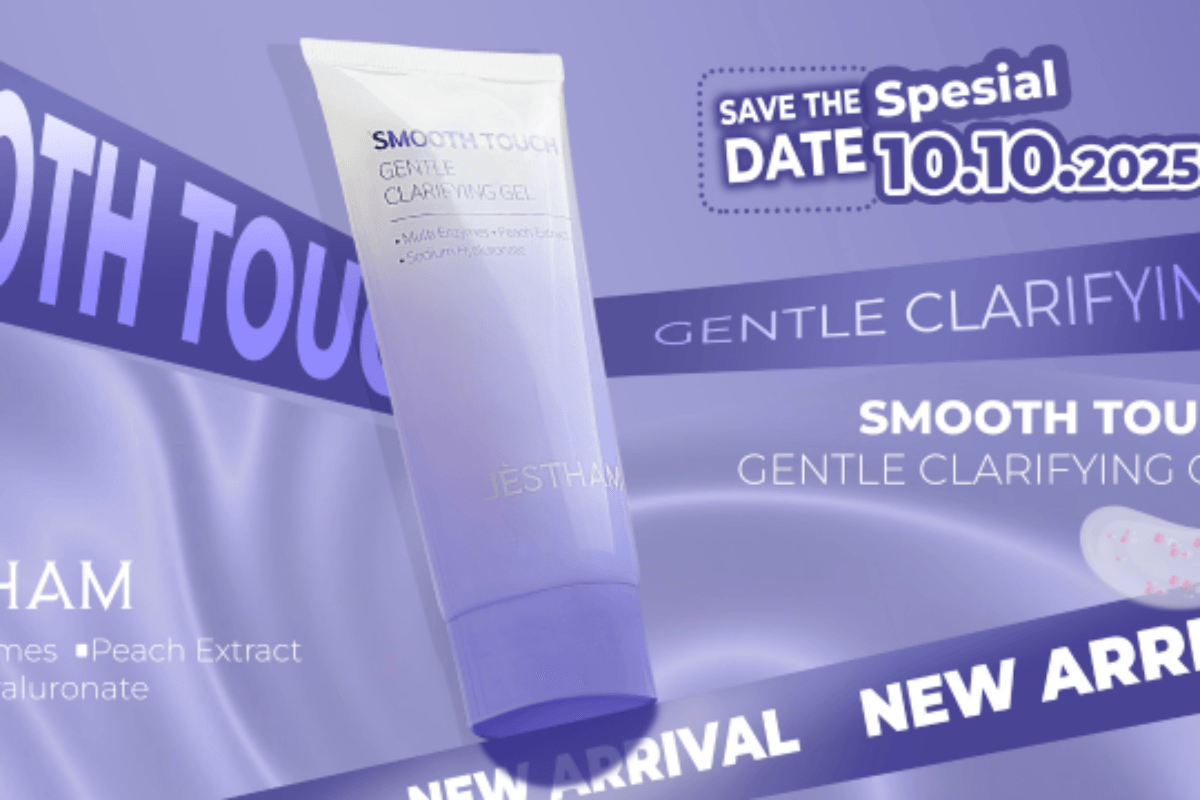 JÈSTHAM RETURNS TO INNOVATE! LAUNCHES SMOOTH TOUCH GENTLE CLARIFYING GEL, A REVOLUTIONARY CLEANSER WITH FRUIT EXTRACT & MULTI-ENZYMES