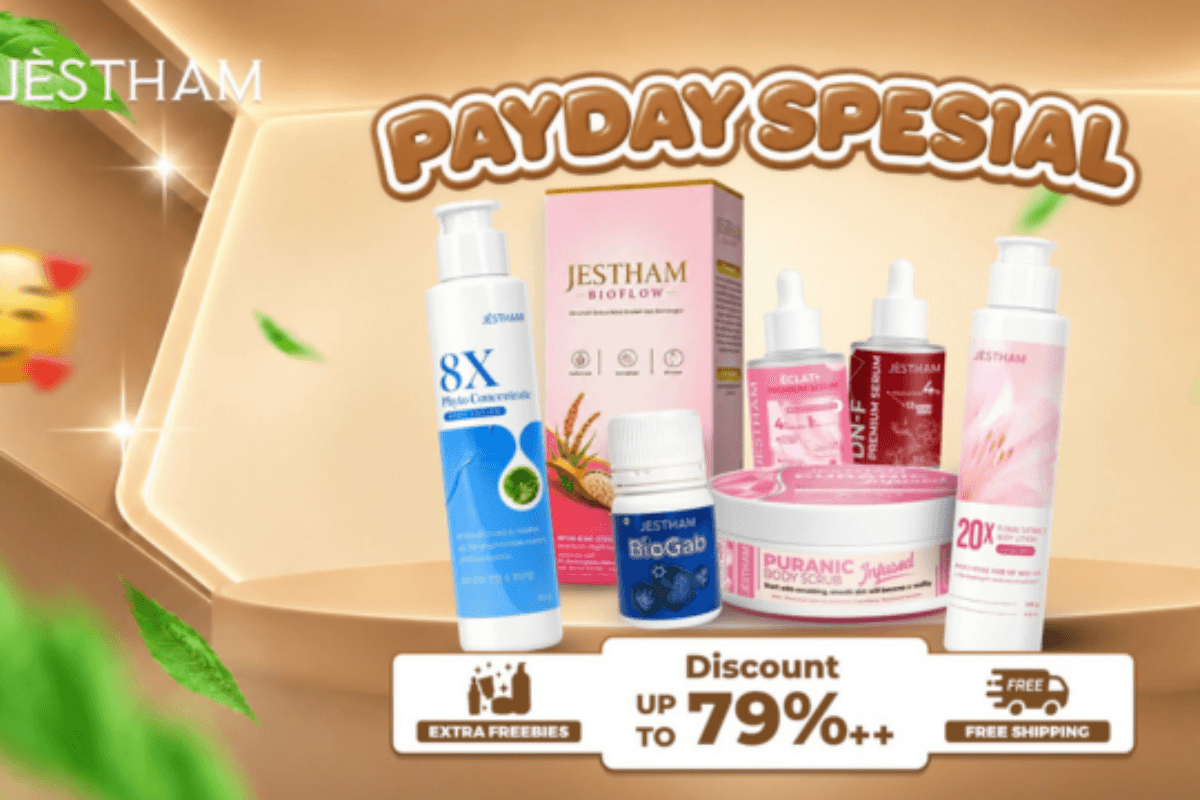 JÈSTHAM Payday September 2026: Akhir Bulan Tetap Terjaga, Kulit dan Dompet Sama-Sama Bahagia
