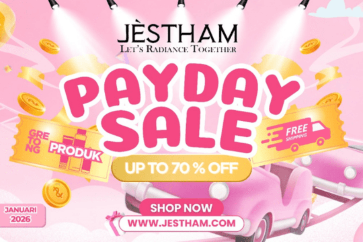 GEBYAR PAYDAY JÈSTHAM 25 JANUARI: DISKON 70% & BANJIR HADIAH BUAT KAMU!
