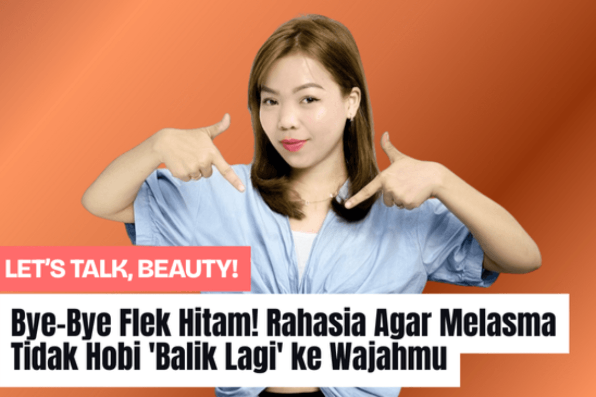 Bye-Bye Dark Spots! Secrets to Keep Melasma from 'Coming Back' to Your Face